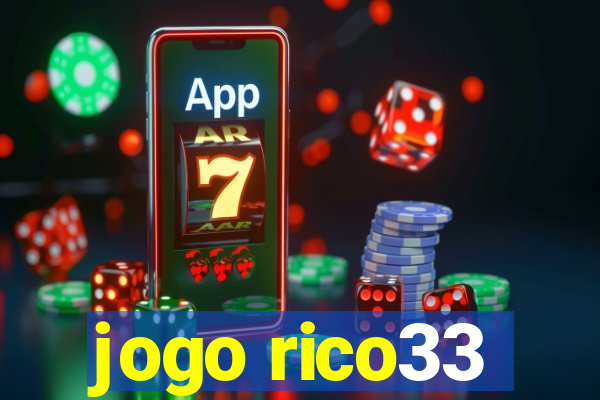 jogo rico33